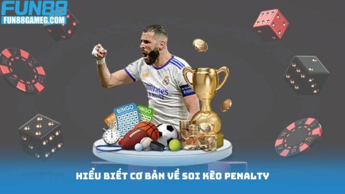 Soi Kèo Penalty Bí Quyết Chinh Phục Cược Penalty 2 Hiểu biết cơ bản về soi kèo penalty
